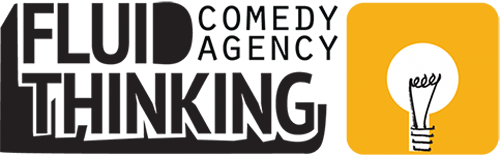 Fluid Thinking Comedy Agency